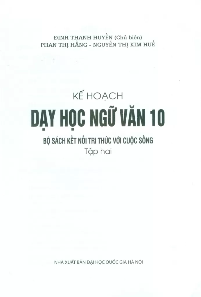 KẾ HOẠCH BÀI DẠY NGỮ VĂN LỚP 10 - TẬP 2 (Kết nối tri thức)